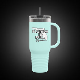 40oz Insulated Travel Mug — "Florida is Full" Bobby Williams