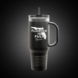 40oz Insulated Travel Mug — "Florida is Full" Bobby Williams